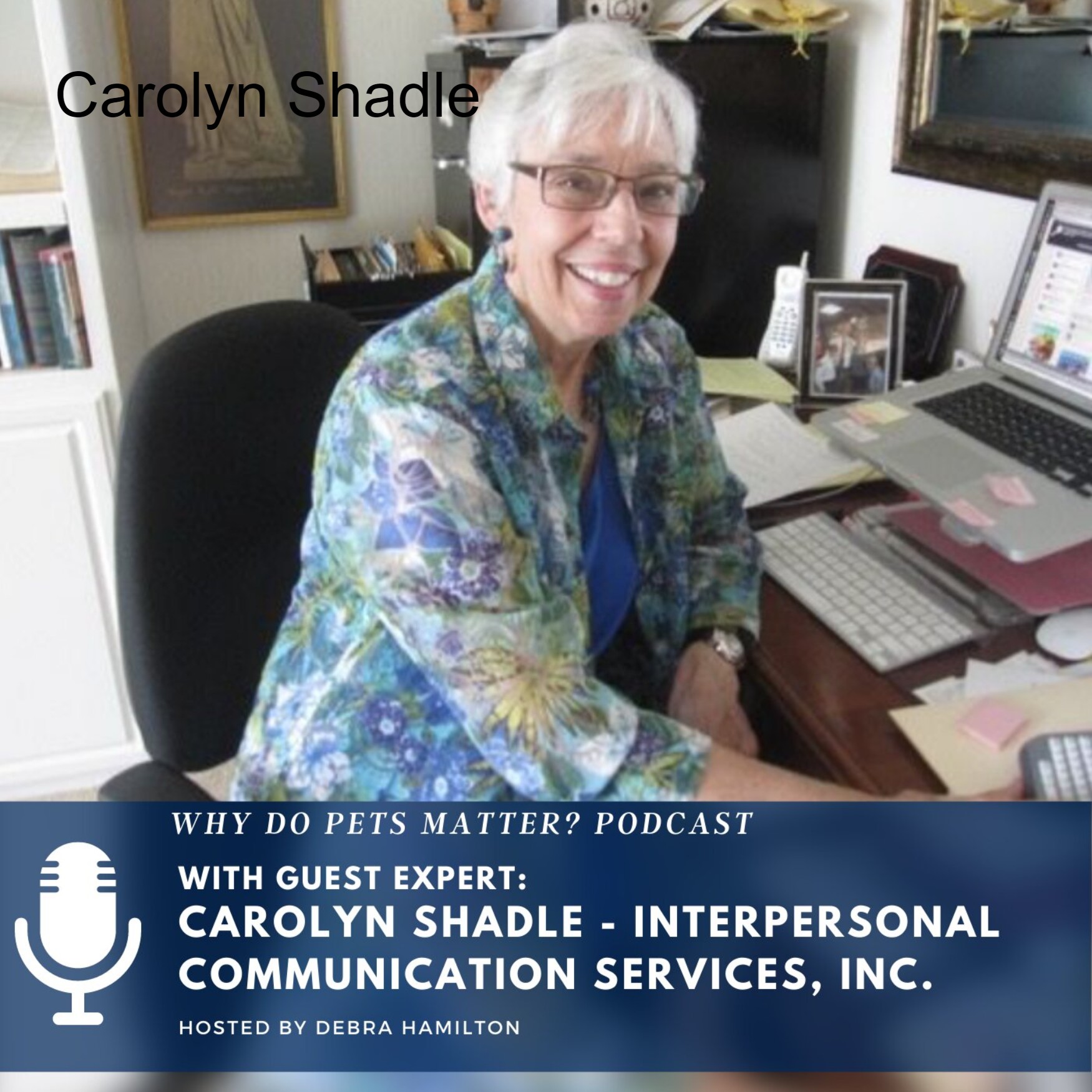 Why Do Pets Matter? Hosted by Debra Hamilton, Esq.