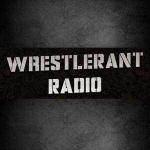 WrestleRant Radio - May 19, 2015: WWE Sets the Stage for the Summer Season