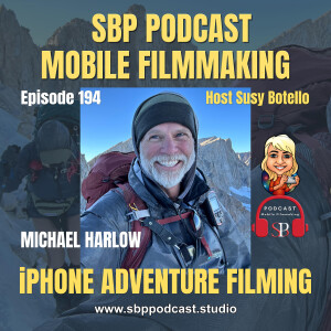 iPhone Adventure Filming with Michael Harlow