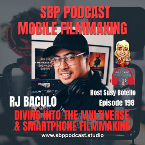 Diving Into the Multiverse and Smartphone Filmmaking with RJ Baculo