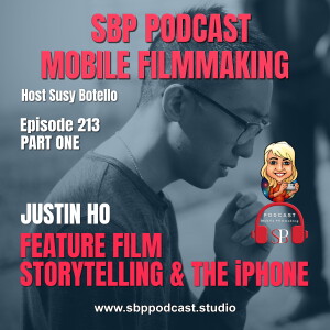 Feature Film Storytelling and the iPhone Part One with Justin Ho