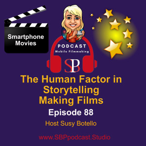 The Human Factor in Storytelling Making Films