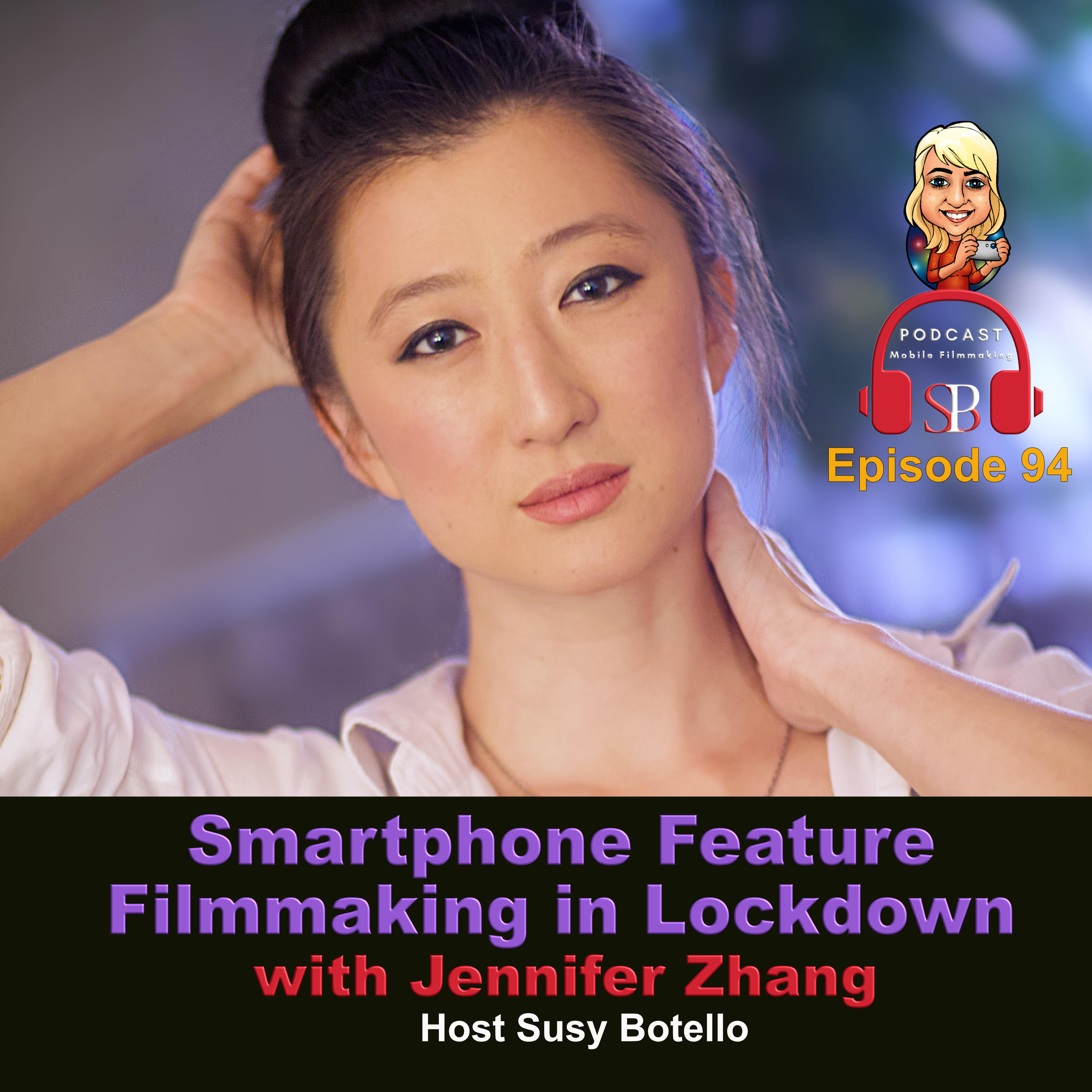 Smartphone Feature Filmmaking in Lockdown with Jennifer Zhang Image