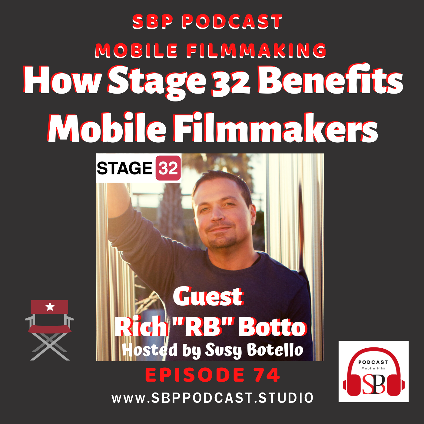 How Stage 32 Benefits Mobile Filmmakers with Rich RB Botto Image