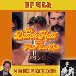 Ep 438 - No Direction