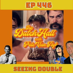 Ep 446 - Seeing Double