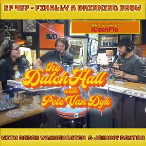 Ep 457 - Finally a Drinking Show