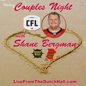 Valentine’s Day with CFL Great, Shane Bergman