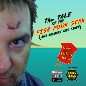 The Tale of the Fish Hook Scar