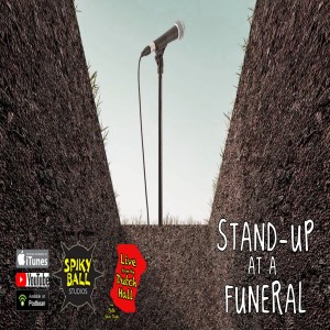 Stand Up at a Funeral 