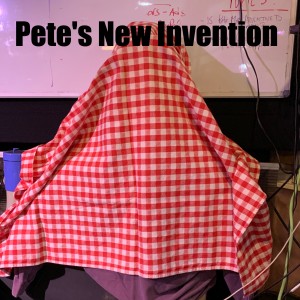 Ep 350 - Pete’s New Invention