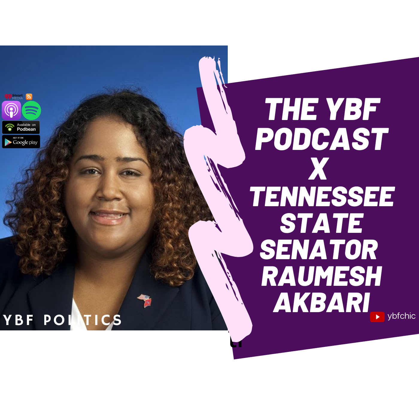 YBF POLITICS: TN State Senator Raumesh Akbari