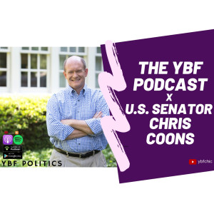 YBF POLITICS: Special Guest U.S. Senator Chris Coons