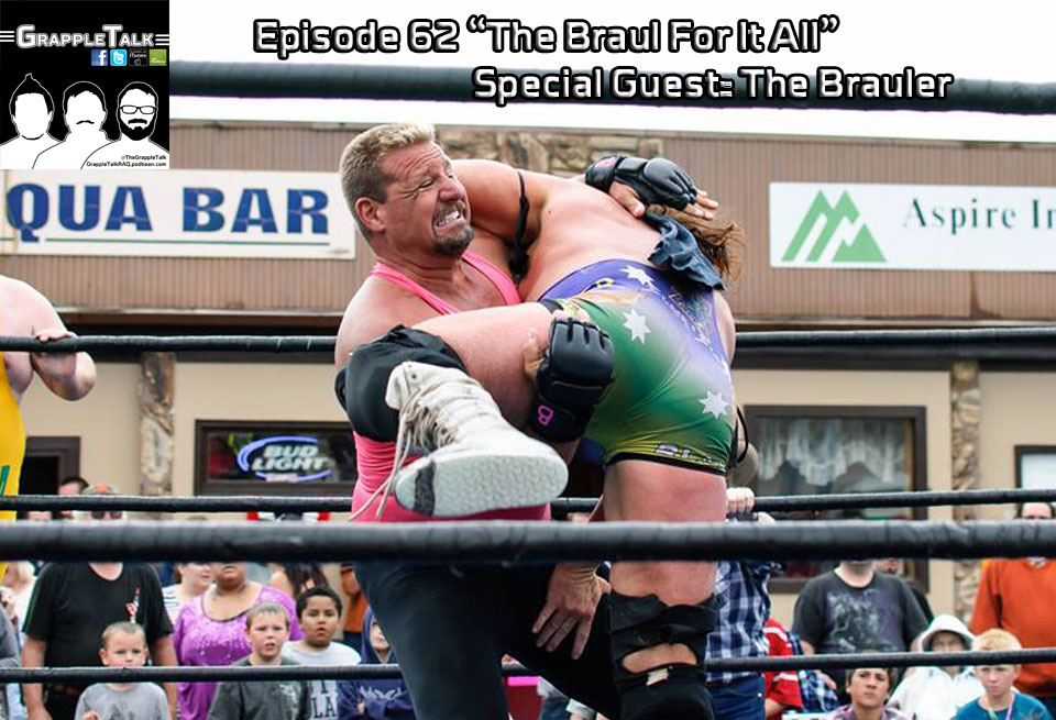 Episode 62 - The Braul For It All