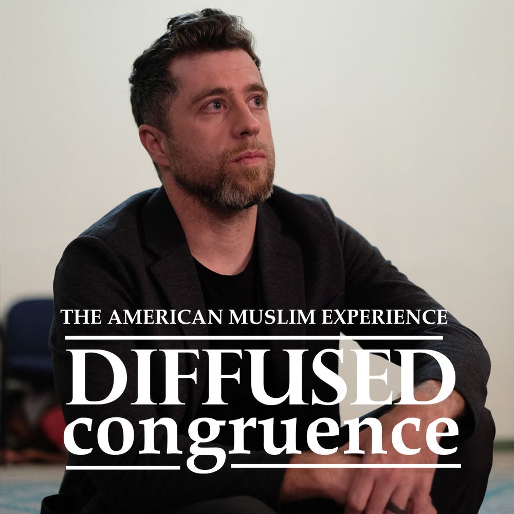 Diffused Congruence: The American Muslim Experience