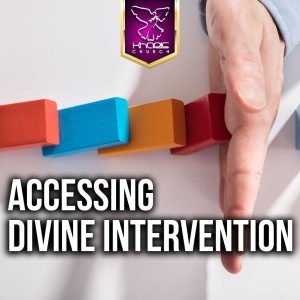 Accessing Divine Intervention