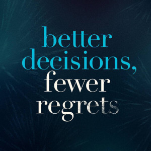 [Better Decisions. Fewer Regrets] The Maturity Question