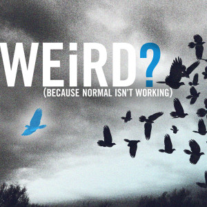 [Weird?] Am I weird for wanting to be different?