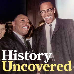 Episode 16 - The Day Malcolm X And Martin Luther King Finally Met
