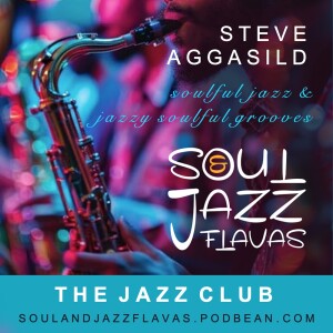 SoulAndJazzFlavas Presents The Jazz Club, 10/04/2025, 3 Hrs of Soulful Jazz & Jazzy Soulful Grooves