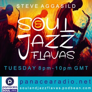 Panacea Soul Radio/SoulAndJazzFlavas Tues 29/10/2024 ** Fresh 2024 SoulAndJazzFlavas **