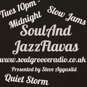 Soul Groove Radio - SoulAndJazzFlavas SlowJams Tuesday 6th September 2022 /w Steve Aggasild