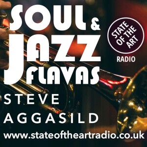 State Of The Art Radio, SoulAndJazzFlavas, Wed Night Soul Library 19/04/2023 /w Steve Aggasild