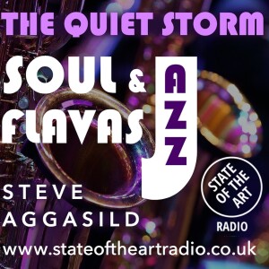 State Of The Art Radio - SoulAndJazzFlavas - The Quiet Storm, 05/04/2023 /w Steve Aggasild