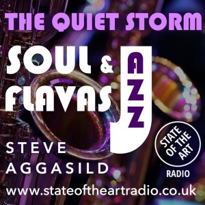 State Of The Art Radio - SoulAndJazzFlavas - The Quiet Storm, 01/03/2023 /w Steve Aggasild