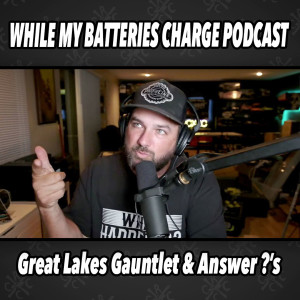 Great Lakes Gauntlet Recap and Answering Your Questions