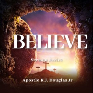 Living Beyond Doubt! - BELIEVE -Bible Series