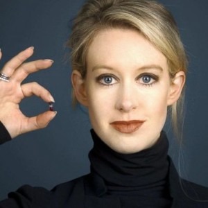 #76, Part 1: The Rise & Fall of Theranos & Elizabeth Holmes
