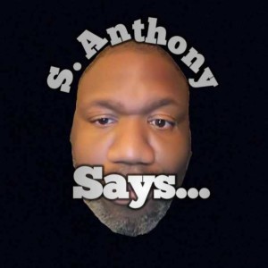 S. Anthony Returns with ALL NEW Episodes on July 5th!