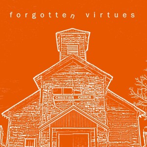 Forgotten Virtues - Gratitude
