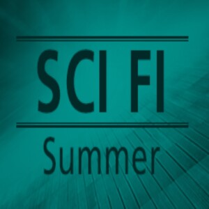 GizmoSapiens Show 228 - Sci-Fi Summer