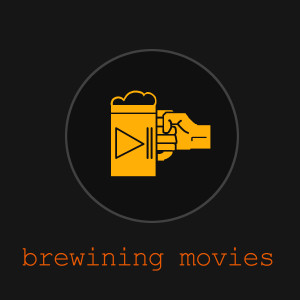Episode 0 - Introducing Brewining Movies