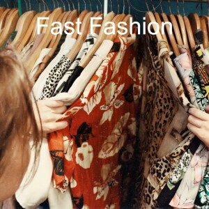 The devastating impact of Fast Fashion: How does it affect you?