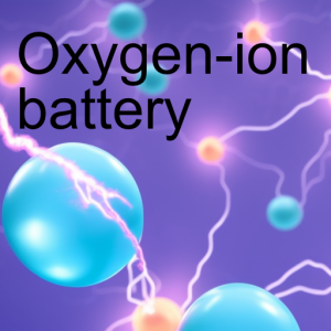 Oxygen-ion batteries as an alternative to Li-ion