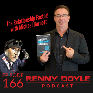 Renny Doyle Podcast 166: The Relationship Factor