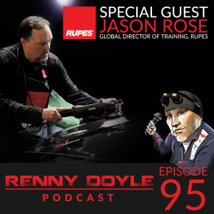 Renny Doyle Podcast 095: Jason Rose, Global Director of Training for Rupes