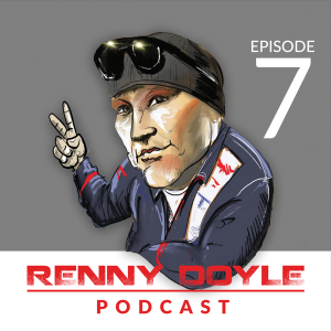 Renny Doyle Podcast Episode 007: The Competition