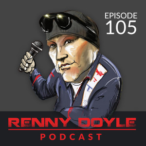 Renny Doyle Podcast 105: Special Guest Duane Hamilton