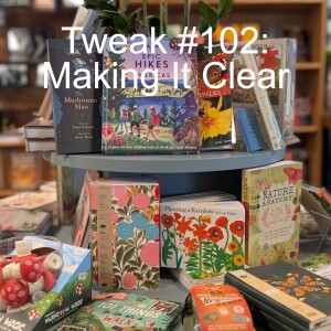 Tweak #102: Making It Clear