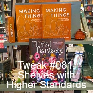 Tweak #081: Shelves With Higher Standards - Part II