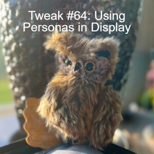 Tweak #64: Using Personas in Display