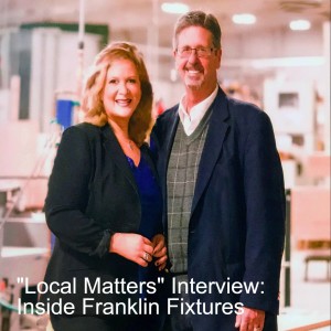 ”Local Matters” Interview: Inside Franklin Fixtures