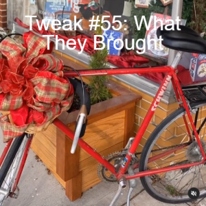 Tweak #55: What They Brought