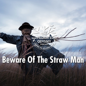 Beware Of The Straw Man