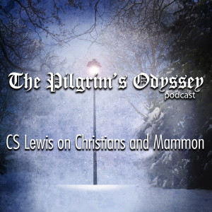 CS Lewis on Christians and Mammon