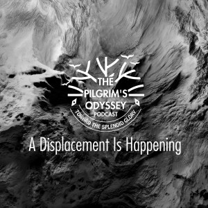A Displacement Is Happening